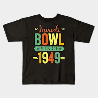 Incredibowl Since 1949 Birthday Bowling Party Celebration Kids T-Shirt